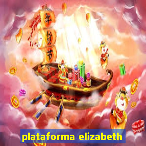 plataforma elizabeth